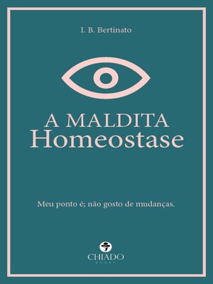 cover image of A maldita homeostase